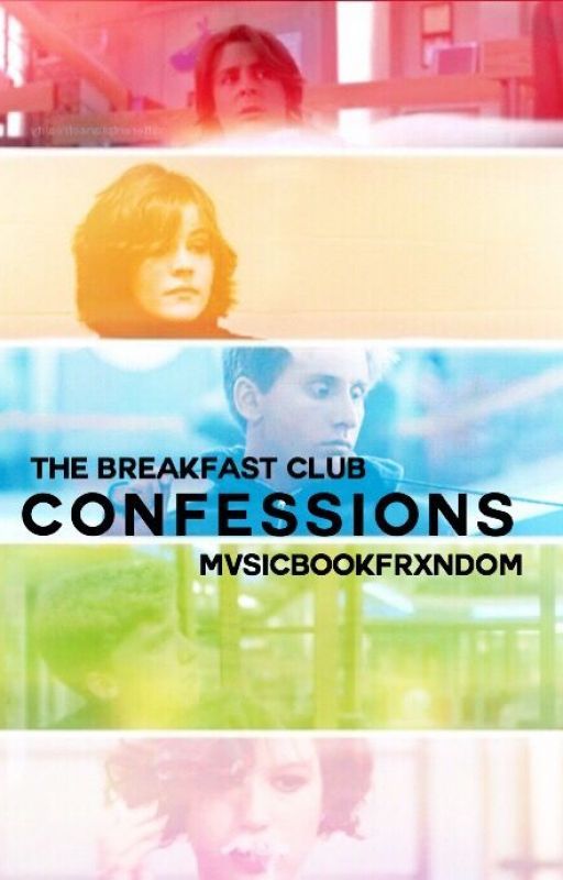 The Breakfast Club *confessions* by audiodelta0206