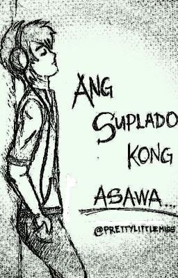 Ang Suplado Kong Asawa .℘ᶴᶬ. cover