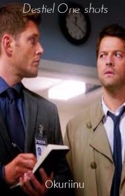 Destiel One shots cover