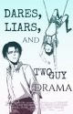 Dares, Liars, and Two-Guy Drama [Levi x Reader x Eren] AU by LeeJennifer