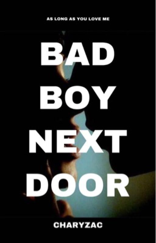 Bad Boy Next Door by charyzac