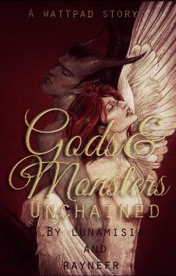 Gods & Monsters; Unchained cover