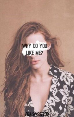 Why Do You Like Me? - A Stydia AU (COMPLETE) cover