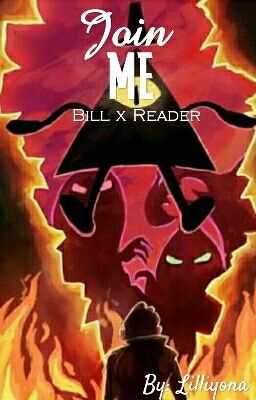 (Discontinued) | Join Me | Bill X Reader cover