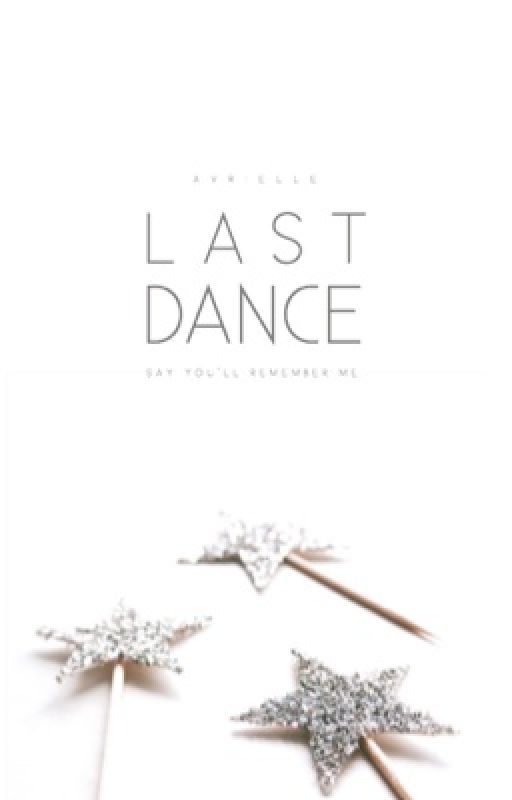 Last Dance | ✓  by deadpanned