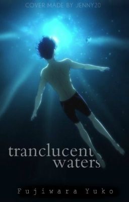 Translucent Waters (Nanase Haruka Love Story) (Free! Iwatobi Swimming Club) cover