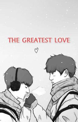 THE GREATEST LOVE#One Shot(Unicode & Zawgyi Version) cover