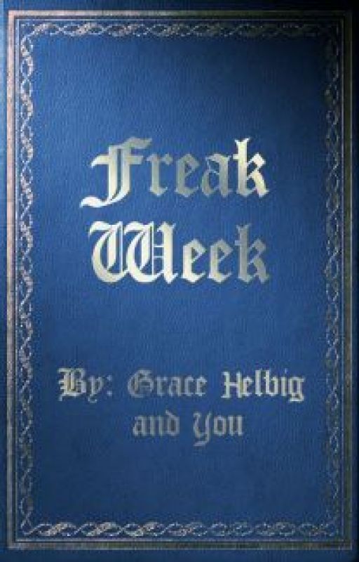 Emotional Manipulation - Freak Week, Chapter 3 #WritingWithGrace by JTRandomosity