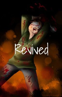 Revived [Cry x Reader] (Completed)(Discontinued) cover