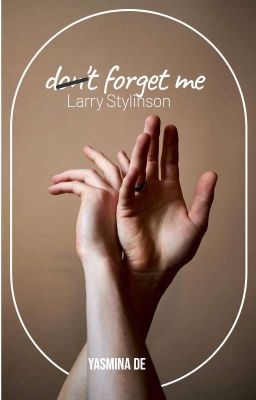 (don't) forget me(book 2) •Larry Stylinson☑(Edycja) cover