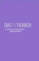 Dms \\ Tronnor  by lovelockedsivan