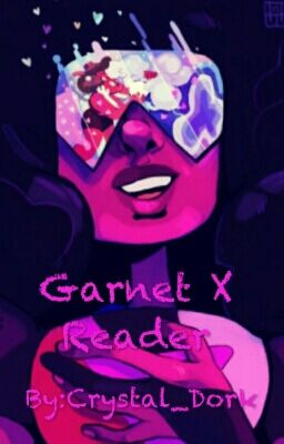 Garnet X Reader cover