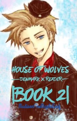 House of Wolves [Denmark x Reader] cover