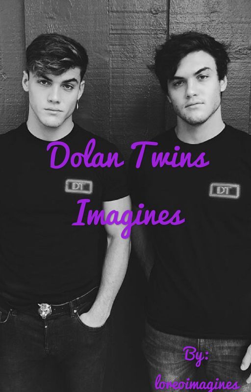 Dolan Twins imagines by loreoimagines