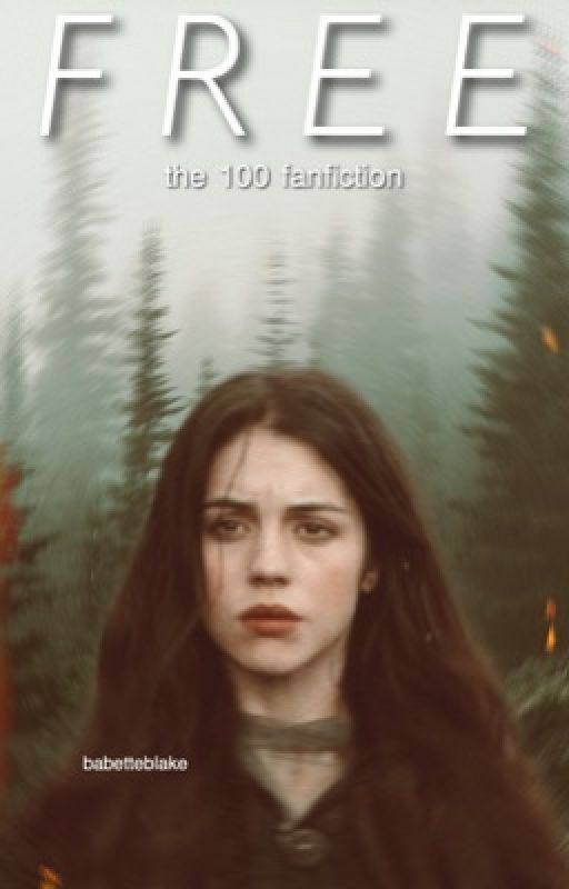 Free || The 100 [1] || ✔ by babetteblake