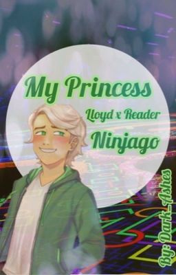 My Princess | Lloyd x Reader cover