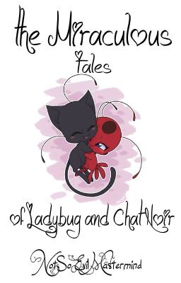 The Miraculous Tales of Ladybug and Chat Noir cover