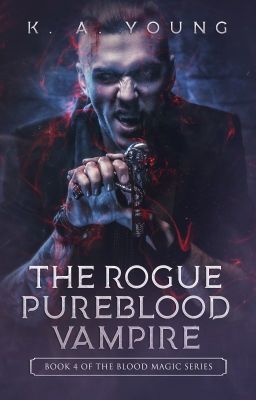 The Rogue Pureblood Vampire | 18 ✔ cover