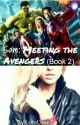 Sam: Meeting The Avengers (Book 2) by LotsLove2z