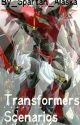 Transformer Scenarios (Requests Closed)  by Spartan_Alaska