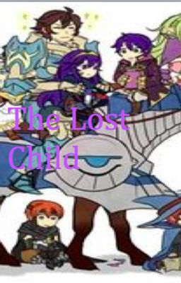 The Lost Child  FIRE EMBLEM AWAKENING  cover