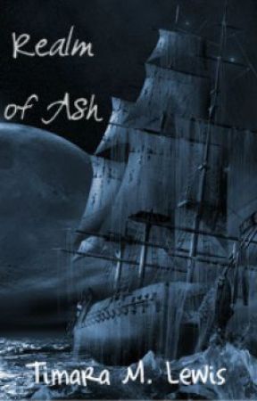 Realm of Ash {On Hold} by Marlew