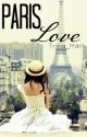 Paris Love (Zayn Malik Fanfiction 2) Completed! by itstricia_98