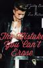 The Mistake You Can't Erase