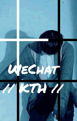 WeChat || KTH || cover