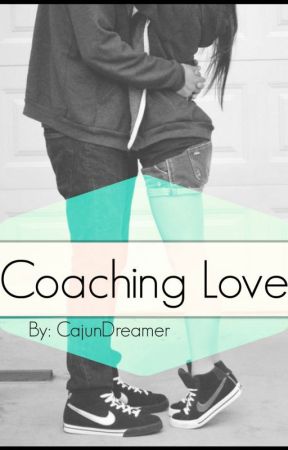 Coaching Love by CajunDreamer