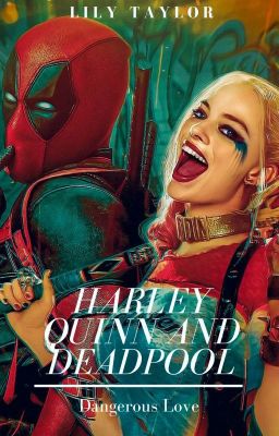 Harley Quinn and Deadpool: Dangerous Love cover