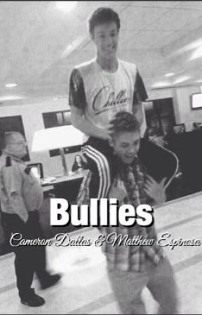 Bullies (C.D & M.E) by Espinosa_Crew