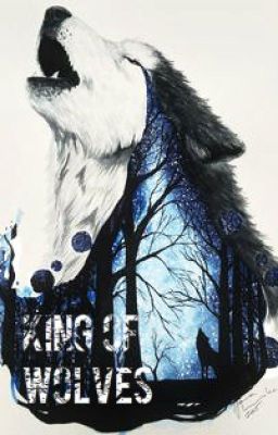 King Of Wolves (RE-WRITING!) cover