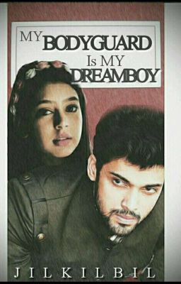 MANAN- MY BODYGUARD IS MY DREAM BOY(Under editing) cover