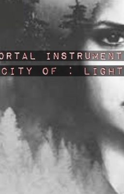 Mortal instruments: city of light cover