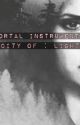 Mortal instruments: city of light by fanfictionyesplease