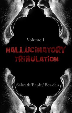 Hallucinatory Tribulation Vol. 1 [Anthology] by Baphy1428