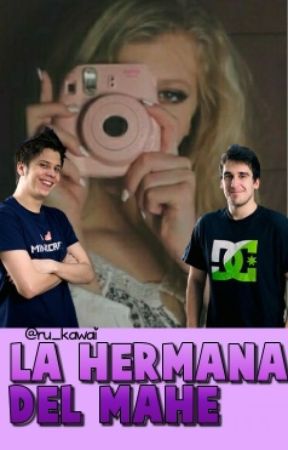 La Hermana Del Mahe (Rubius Y Tu) by Ru_kawai