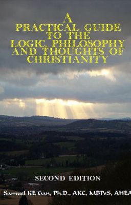 A Practical Guide to the Logic, Philosophy and Thoughts of Christianity cover