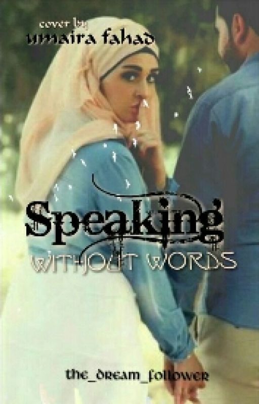 Speaking Without Words by the_dream_follower