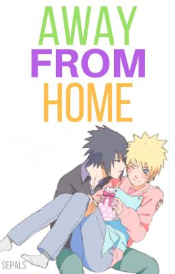 Away From Home - SasuNaru cover