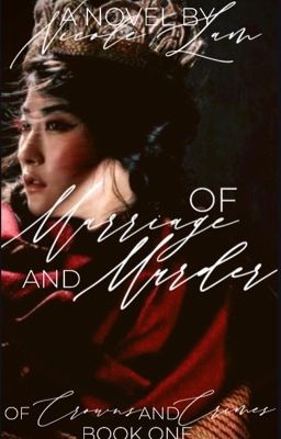 Of Marriage and Murder ✔️ | Of Crimes and Crowns Book 1 cover