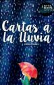 Cartas a la Lluvia by zombiee_reader