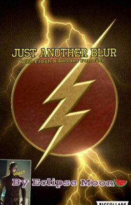 Just Another Blur  (The Flash X Reader) cover