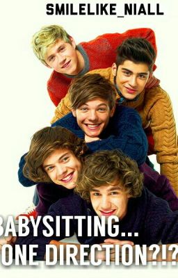 Babysitting...One Direction?!? cover