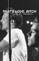 That's Love, Bitch (Larry au) *mpreg* by heartfullofharry