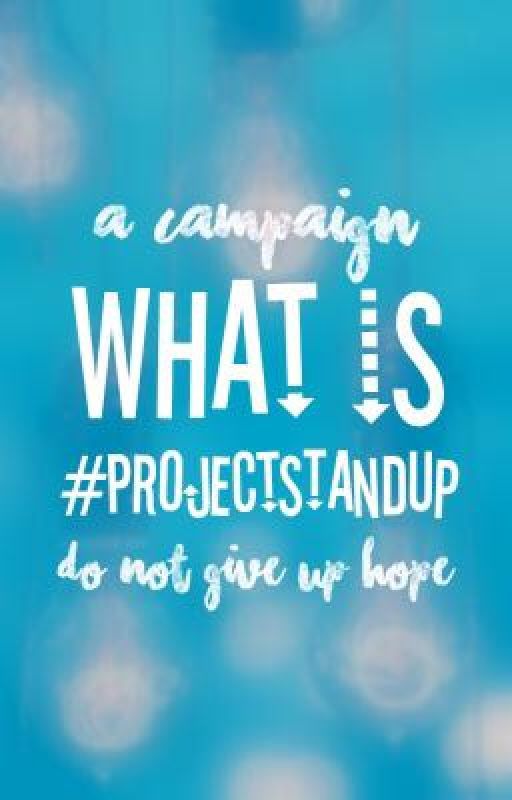 What is Project Stand Up? [#ProjectStandUp] by ProjectStandUp