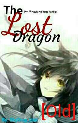 ❇️The Lost Dragon❇️ {An Akatsuki No Yona Fanfiction} ❌ cover