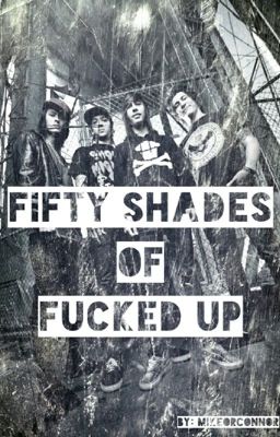 Fifty Shades Of Fucked Up // ptv m.f cover