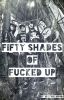 Fifty Shades Of Fucked Up // ptv m.f